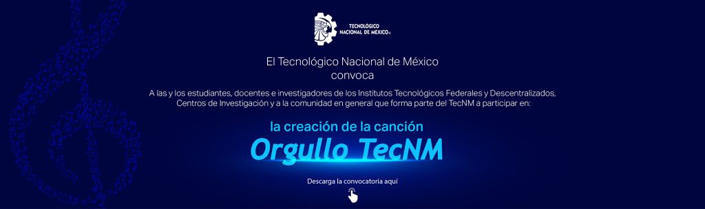 Banner Canción OrgulloTecNM Banner Canción OrgulloTecNM